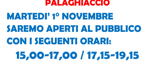 APERTURA STRAORDINARIA PALAGHIACCIO 1° NOVEMBRE