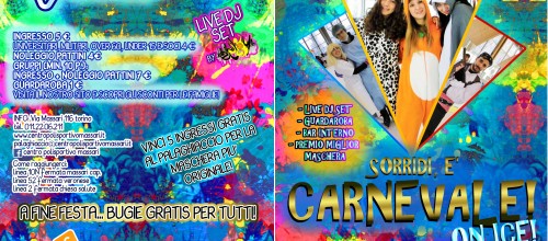 CARNEVALE ON ICE 2017! Venerdì 24 Febbraio 2017 dalle 21.30 alle 00.00